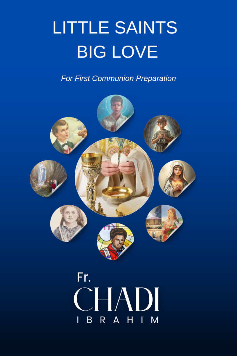 Little Saints… Big Love: Stories of the Eucharist